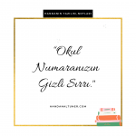 Okul Numaranızın Gizli Sırrı!